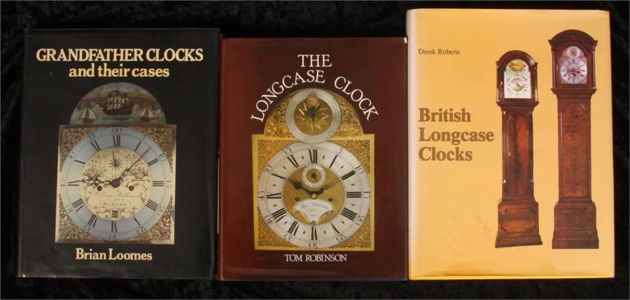 British Longcase Clocks by Derick Roberts, Grandfather Clocks and their Cases by Brian Loomes and