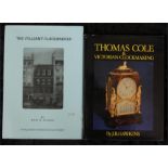 Thomas Cole and Victorian Clock Making by J B Hawkins and The Vulliamy Clock Makers by David G