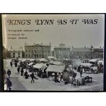 "King's Lynn as it was" a copy by Michael J. Winton 1972. In excellent condition and well