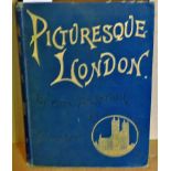 "Picturesque London" by Percy Fitzgerald 1890. Nicely illustrated and an interesting read.