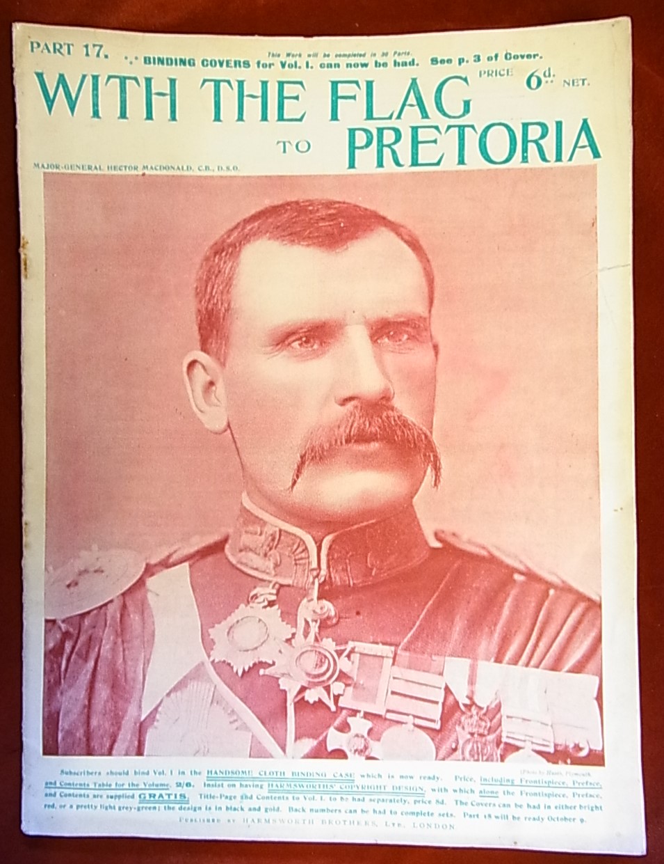 With The Flag to Pretoria. Part 17, Front depicts a portrait of Major-General Hector McDonald, C.B.,