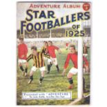 Football 1925 'Star Footballers of 1925' - Adventure Album No.2, very fine condition.