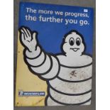 MODERN MICHELIN 32" X 24" ADVERTISING SIGN, "THE MORE WE PROGRESS THE FURTHER YOU GO"