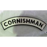 A cast metal 'Cornishman' sign in the st