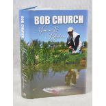 Book. 'Memories & Reflections' by Bob Church. Published 2015. Signed within by the author.