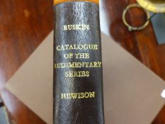 BOOK: RUSKIN, CATALOGUE OF THE RUDIMENTARY SERIES, EDITED BY ROBERT HEWISON, LION & UNICORN PRESS