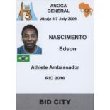 PELÉ JULY 6-7, 2009, ANOCA ATHLETIC AMBASSADOR RIO 2016 CREDENTIAL