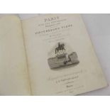 AUGUSTUS CHARLES PUGIN AND CHARLES HEATH: PARIS AND ITS ENVIRONS DISPLAYED IN A SERIES OF