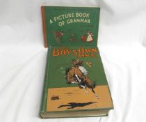 Y S BAUME: A PICTURE BOOK OF GRAMMAR, L, circa 1942, obl orig cl bkd pict bds, + THE BOYS OWN
