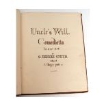 SPENCER THEYERE SMITH: UNCLE'S WHEEL, A COMEDIETTA IN ONE ACT, circa 1870, original manuscript 64