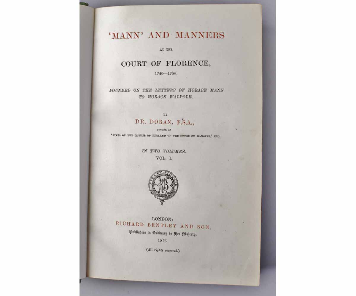 JOHN DORAN: "MANN" AND MANNERS AT THE COURT OF FLORENCE 1740-1786, founded on the letters of