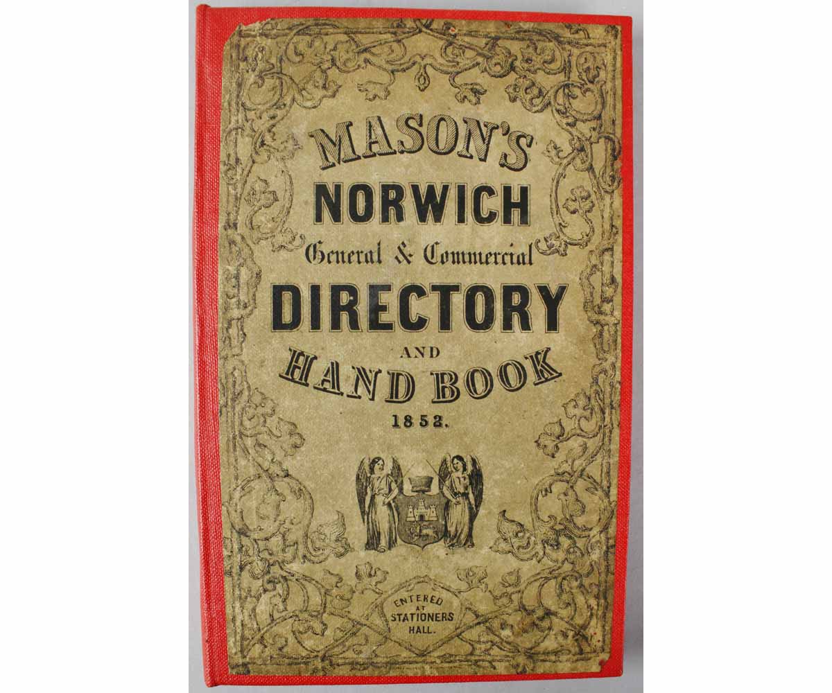 MASON'S NORWICH GENERAL AND COMMERCIAL DIRECTORY AND HANDBOOK..., London 1852, rebound cloth