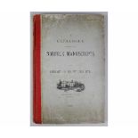 WALTER RYE: A CATALOGUE OF FIFTY OF THE NORFOLK MANUSCRIPTS OF THE LIBRARY OF MR WALTER RYE,