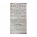 THOMAS ELDRIDGE: AN AUTHENTICK HISTORY OF THE ANTIENT CITY OF NORWICH FROM ITS FOUNDATION TO ITS