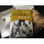 (EX JOHN FOWLES LIBRARY) E R PEARSON AND JULIA NEAL: THE SHAKER IMAGE, New York Graphic Society,