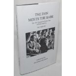 'The Don meets the Babe. The 1932 Australian Cricket Tour of North America'. With a foreword by