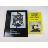 Two collectors' guides to antique sewing machines, including Antique Sewing Machines by Brian