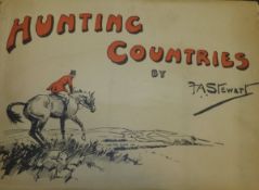 F A STEWART "Hunting countries", published Collins, 48 Pall Mall, London,