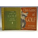 Cotton, Henry - 'This Game Of Golf' 1949, second impression, Country Life limited, illustrated,