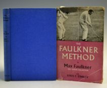 Faulkner, Max (1951 Open Champion) & Stanley Louis T - "The Faulkner Method" 1st edition 1952 - with