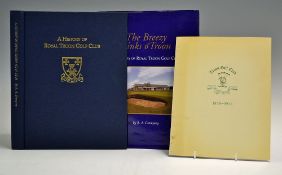 Crampsey, R A - 'The Breezy Links o' Troon A History of Royal Troon Golf Club' 2001, illustrated,