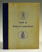 Golf at Prince's and Deal Club History Book by Sir Guy Campbell, Bart. With a foreword by Bernard