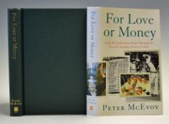 McEvoy, Peter signed - "For Love or Money - Inside the Professional Game Through the Eyes of a