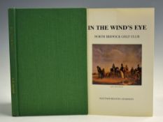 Adamson, Alistair - 'In The Wind's Eye North Berwick Golf Club' 1980, 92p, bound in cloth and gold