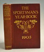 Myers, Wallis - 'The Sportsman's Year Book 1905' George Newnes London314p plus advertisements, bound