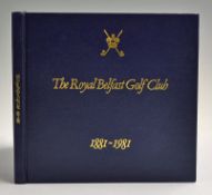 The Royal Belfast Golf Club 1881-1981 - 1st ed in the original leather and gilt pictorial cloth