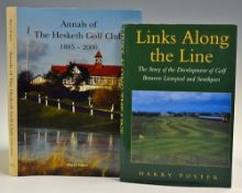 Foster, Harry - 'Links Along the Line' The Story of the Development of Golf Between Liverpool and