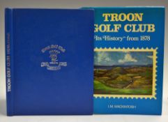 Mackintosh, Ian - signed 'Troon Golf Club It's History from 1878' signed by Mackintosh dated 4th Nov