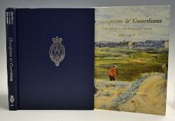 The Royal and Ancient Golf Club St Andrews - 2x Volumes to incl "Champions and Guardians" Vol. Two