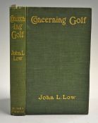 Low John L - 'Concerning Golf' with a Chapter on Driving by Harold H Hilton, Hodder and Stoughton