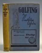 Golfing in Southern Africa 1958 - Book, published by South African Golf Ltd, edition 1958,