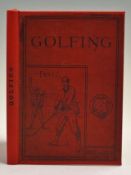 Chambers, W & R - 'Golfing - A Handbook to The Royal and Ancient Game with Rules as adopted by the