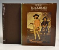 Henderson, Ian & Stirk, David - 'Royal Blackheath' 1981 published by Henderson and Stirk, bound in