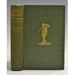 Beldam, George W - 'Great Golfers Their Methods at a Glance' with contributions by Harrold Hilton, J