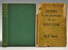 Nash, G C - 'Letters to the Secretary of a Golf Club' 1st ed 1935 published London: Chatto and