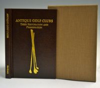 Kuntz, Bob and Wilson, Mark signed - "Antique Golf Clubs: Their Restoration and Preservation"