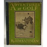 Bateman H M - 'Adventures at Golf' 1923, 1st edition, with original pictorial boards (rebound to a