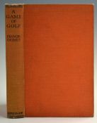 Ouimet, Francis - "A Game of Golf - A Book of Reminiscence" 1st edition UK 1933 published by