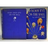 Broome, J E - 'Keep Your Eye On The Ball' 1936, Collins, London, comical illustrations, bound in