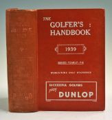 The Golfer's Handbook 1939 world-wide golf statistics, bound in red cloth, 955p, fading to spine,