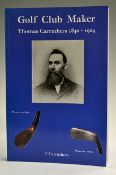 Carruthers, Thomas - 'Golf Club Maker' 1st ed 2004, Bell and Bain, Glasgow, illustrated, SB, in good