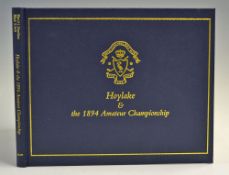 Hamilton, David and Bell, B T - 'Hoylake & the 1894 Amateur Championship' 2001, ltd ed 161, plus