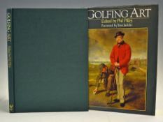 Pilley, Phil - 'Golfing Art' foreword by Tony Jacklin, 1988, Stanley Paul, 128p, illustrated,