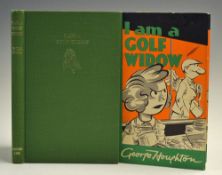 Houghton, George - 'I Am A Golf Widow' 1961 a frank confession to George Houghton who also drew