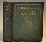 Darwin, Bernard - "The Golf Courses of the British Isles" 1st ed 1910 with illustrations by Harry