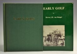 Van Hengel, Steven J H - 'Early Golf' 1st ed 1982 76p, illustrated, bound in cloth and gold gilt,